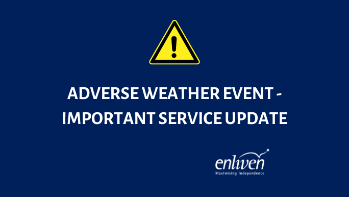 Enliven Service Updates for North Island Adverse Weather Event